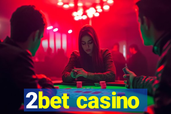 2bet casino